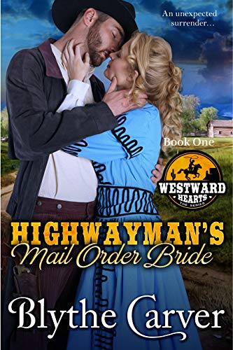 A Highwayman's Mail Order Bride (Westward Hearts Book 1) on Kindle