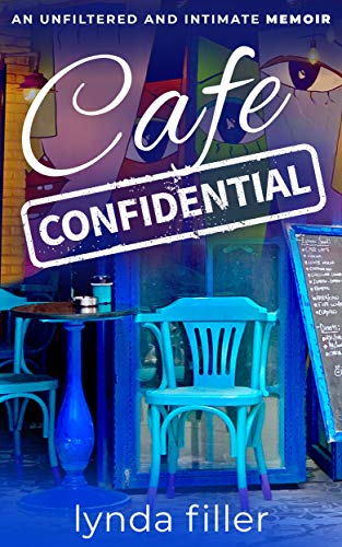 Cafe Confidential: An Unfiltered and Intimate Memoir on Kindle