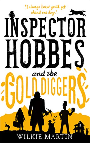 Inspector Hobbes and the Gold Diggers (unhuman Book 3) on Kindle