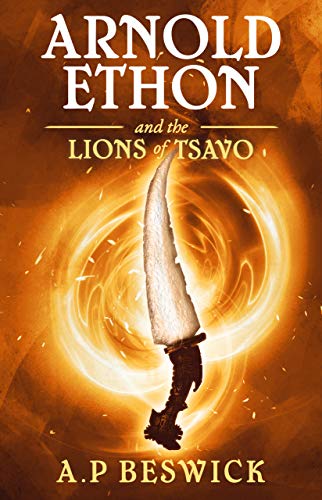 Arnold Ethon And The Lions Of Tsavo (The Spirit Beast Book 1) on Kindle