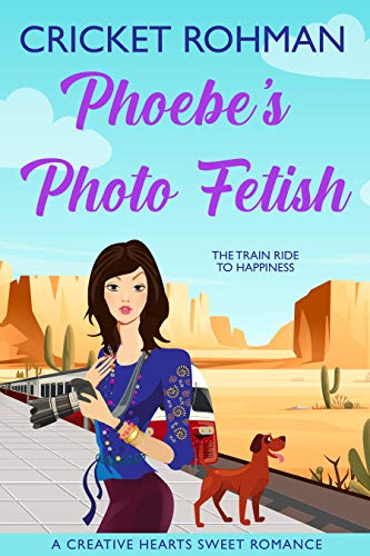 Phoebe's Photo Fetish (A Creative Hearts Sweet Romance Book 3) on Kindle