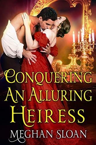 Conquering an Alluring Heiress on Kindle