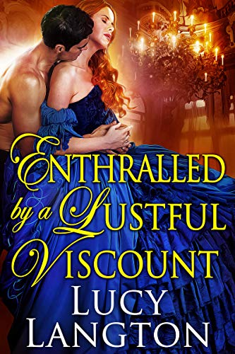Enthralled by a Lustful Viscount on Kindle