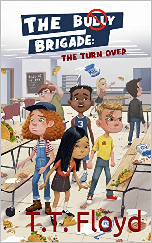 The Bully Brigade: The Turn Over on Kindle