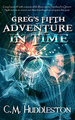 Greg's Fifth Adventure in Time (Adventures in Time Book 5) on Kindle