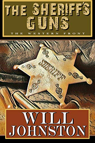 The Sheriff’s Guns (The Western Front) on Kindle