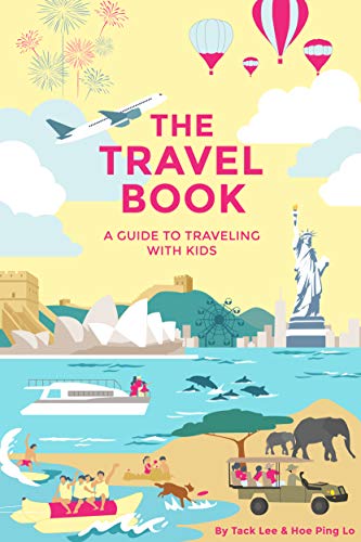 The Travel Book: A Guide to Traveling with Kids on Kindle