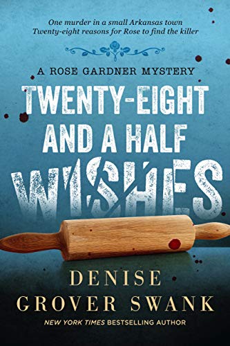 Twenty-Eight and a Half Wishes (Rose Gardner Mystery Book 1) on Kindle