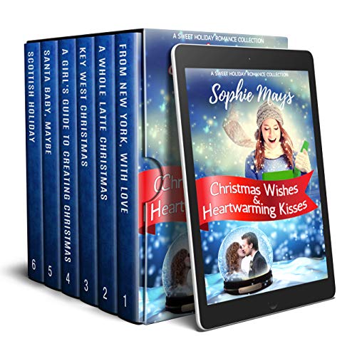 Christmas Wishes & Heartwarming Kisses: A Sweet Holiday Romance Collection on Kindle