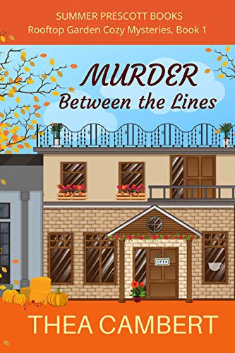 Murder Between the Lines (Rooftop Garden Cozy Mysteries Book 1) on Kindle