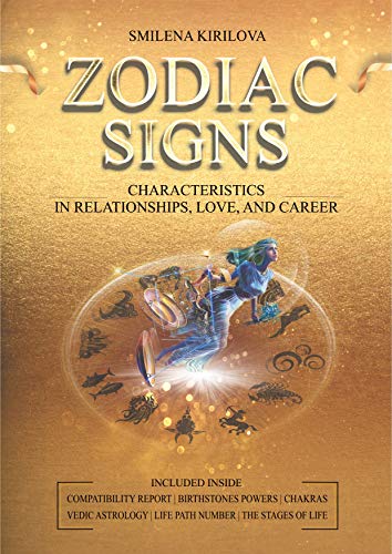 Zodiac Signs: Characteristics in Relationships, Love, and Career on Kindle