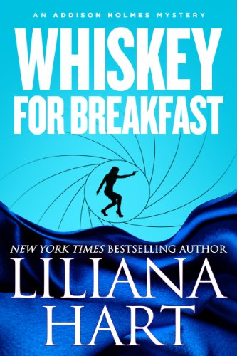 Whiskey For Breakfast (Addison Holmes Mysteries Book 3) on Kindle