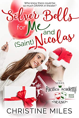 Silver Bells for Me and (Saint) Nicolas (Pacifica Academy Drama Series Book 4) on Kindle