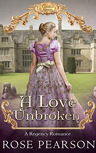 A Love Unbroken (Landon House Book 3) on Kindle