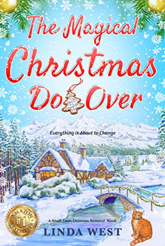 The Magical Christmas Do Over: A Small-Town Christmas Romance Novel on Kindle