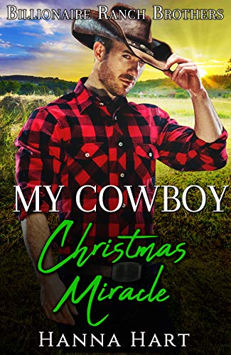 My Cowboy Christmas Miracle (Billionaire Ranch Brothers Book 7) on Kindle