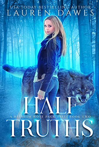 Half Truths: A Helheim Wolf Pack Tale (Half Blood Series Book 2) on Kindle