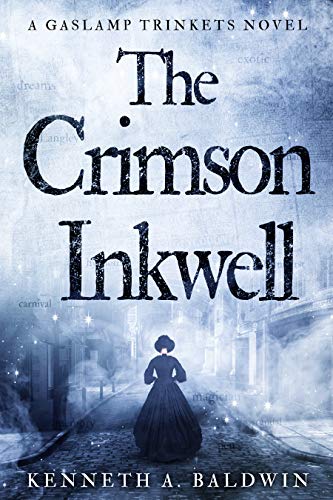 The Crimson Inkwell: A Gaslamp Trinkets Novel (The Luella Winthrop Trilogy Book 1) on Kindle