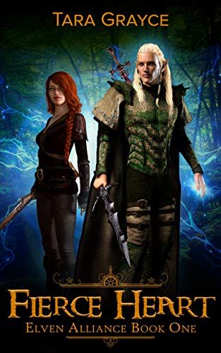 Fierce Heart (Elven Alliance Book 1) on Kindle
