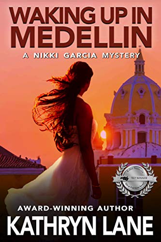 Waking Up in Medellin (The Nikki Garcia Mystery Thriller Series Book 1) on Kindle