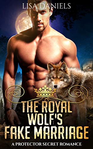 The Royal Wolf's Fake Marriage (Northern Realm Royal Wolves Book 5) on Kindle
