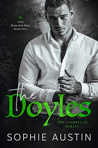 The Doyles Complete Series: A Dark Boston Irish Mafia Romance on Kindle