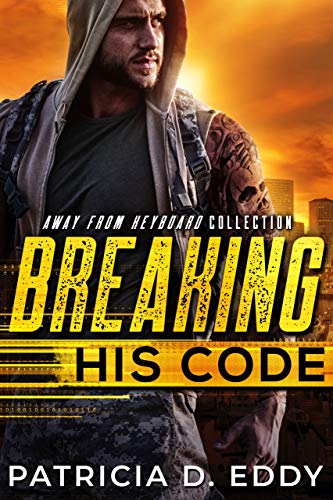 Breaking His Code (Away From Keyboard Book 1) on Kindle