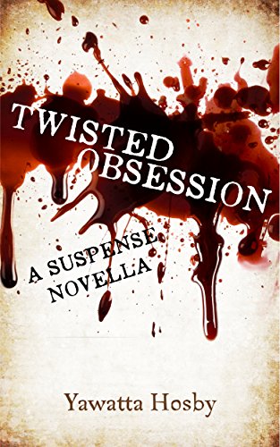 Twisted Obsession: A Suspense Novella on Kindle