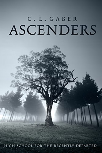 Ascenders: High School for the Recently Departed (Ascenders Saga Book 1) on Kindle