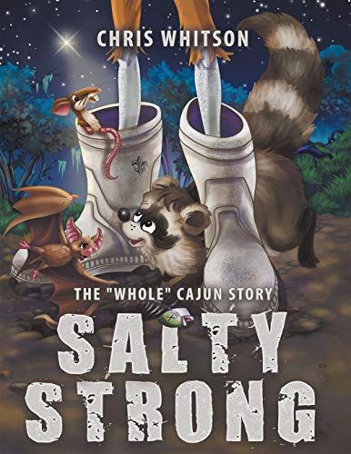 Salty Strong: The "Whole" Cajun Story on Kindle