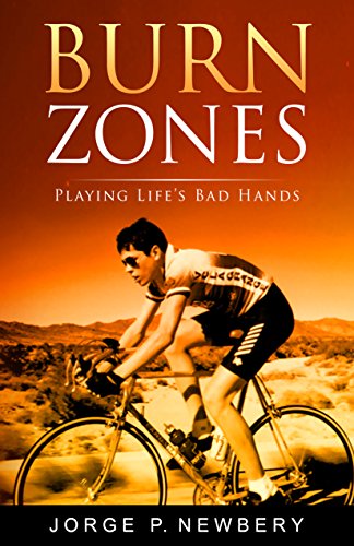 Burn Zones: Playing Life's Bad Hands on Kindle