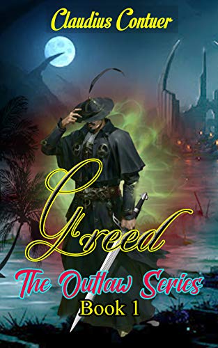 Greed (The Outlaw Series Book 1) on Kindle