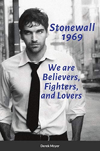 Stonewall 1969: We are Believers, Fighters, and Lovers on Kindle