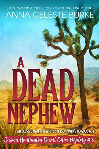 A Dead Nephew (Jessica Huntington Desert Cities Mystery Series Book 6) on Kindle