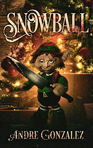 Snowball: A Christmas Horror Story on Kindle