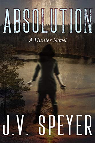 Absolution: A Hunter Novel (Hunter Book 2) on Kindle