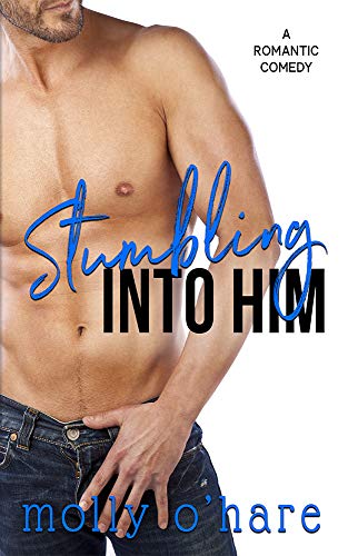 Stumbling Into Him (Stumbling Through Life Book 1) on Kindle