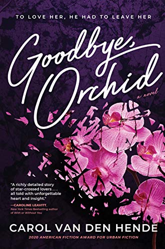 Goodbye, Orchid: To Love Her, He Had to Leave Her on Kindle