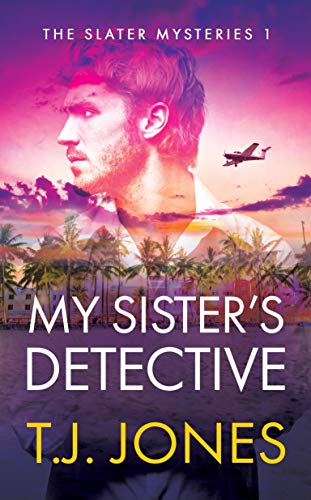 My Sister's Detective (The Slater Mysteries Book 1) on Kindle