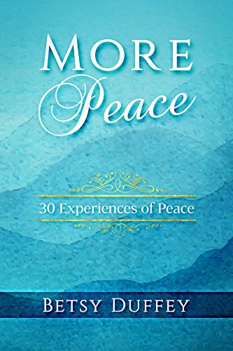More Peace: 30 Experiences of Peace (The MORE Series Book 1) on Kindle