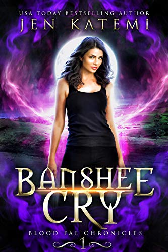 Banshee Cry: A Steamy Paranormal Romance (Blood Fae Chronicles Book 1) on Kindle