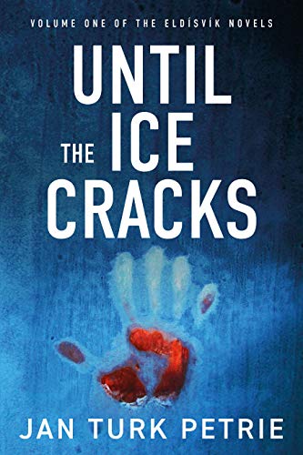 Until the Ice Cracks (Eldísvík Book 1) on Kindle