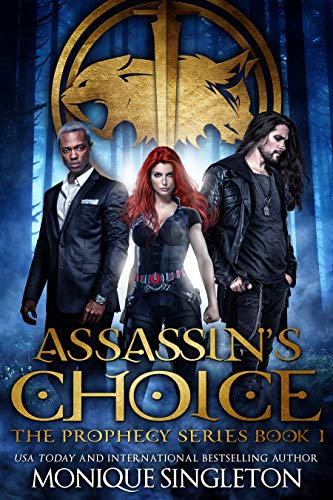 Assassin's Choice (The Prophecy Series Book 1) on Kindle