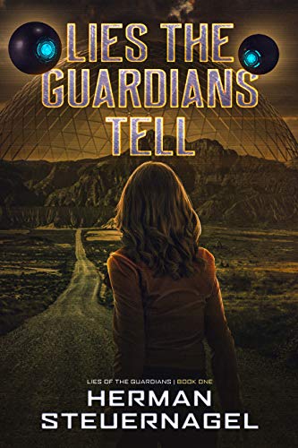 Lies The Guardians Tell (Lies of The Guardians Book 1) on Kindle