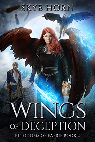 Wings of Deception (Kingdoms of Faerie Book 2) on Kindle