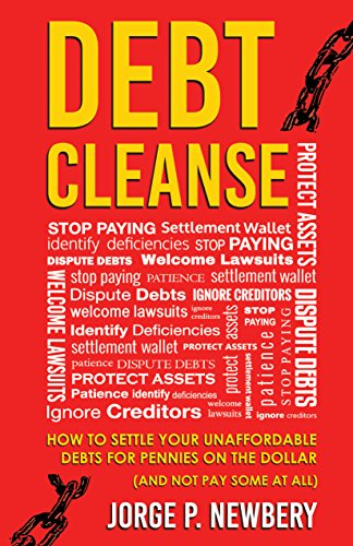 Debt Cleanse: How To Settle Your Unaffordable Debts for Pennies on the Dollar (And Not Pay Some At All) on Kindle
