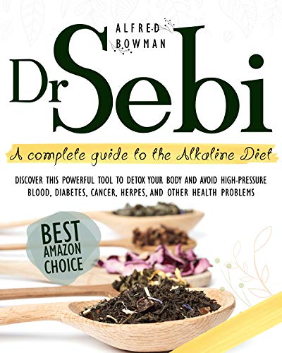 Dr. Sebi: A Complete Guide to the Alkaline Diet on Kindle