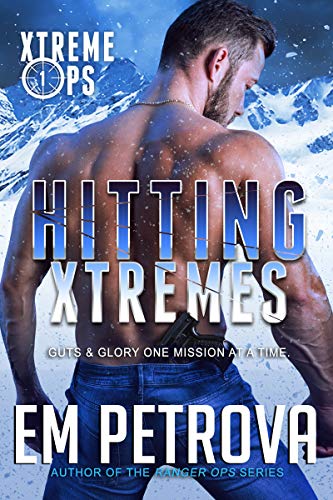 Hitting Xtremes (Xtreme Ops Book 1) on Kindle