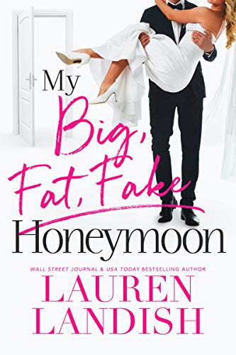 My Big Fat Fake Honeymoon on Kindle