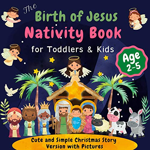 The Birth of Jesus: Nativity Book for Toddlers and Kids Ages 2-5 on Kindle